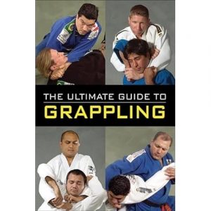 The Ultimate Guide to Grappling